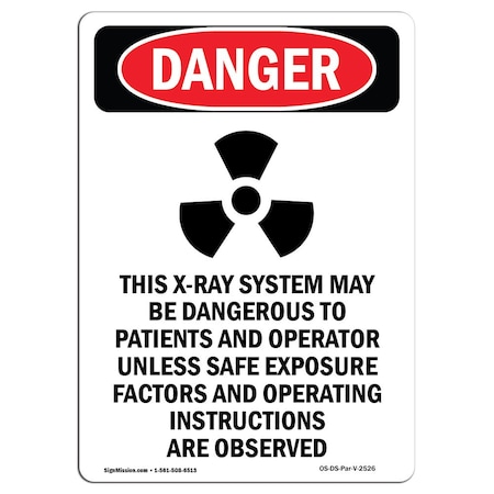 OSHA Danger Sign, This X-Ray System, 5in X 3.5in Decal, 10PK